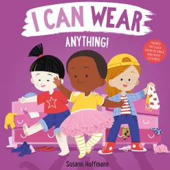 I Can Wear Anything! By Susann Hoffmann