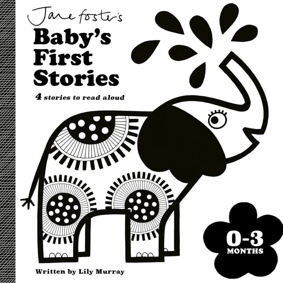Jane Foster's Baby's First Stories: 0-3 Months by Lily Murray