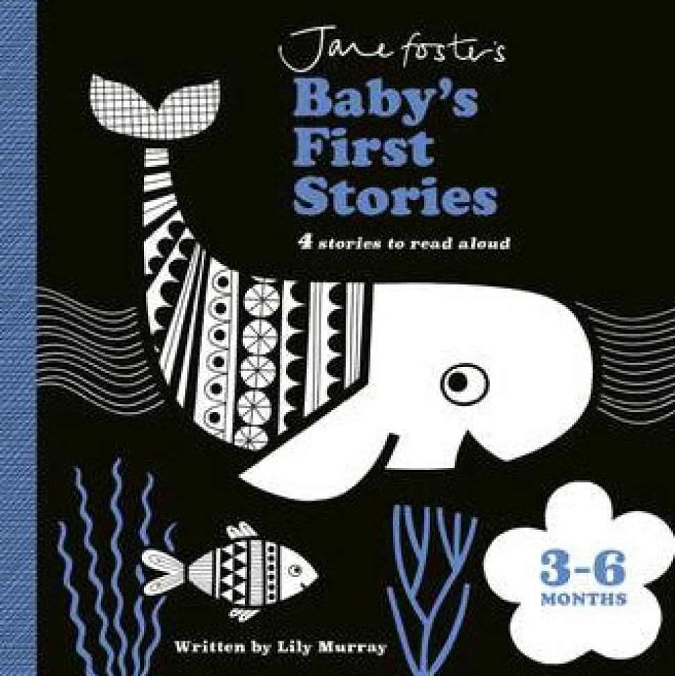 Jane Foster's Baby's First Stories: 3-6 Months by Lily Murray