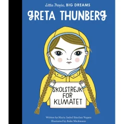 Little People, BIG DREAMS Greta Thunberg by Maria Isabel Sanchez Vegara