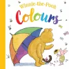 Winnie-the-Pooh: Colours by Winnie The Pooh