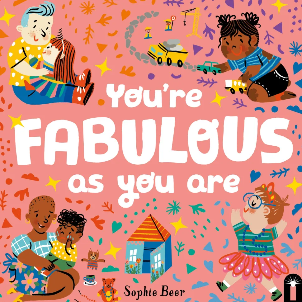 You’re Fabulous As You Are by Sophie Beer